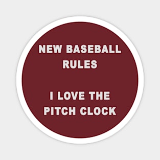 I Love the Pitch Clock Magnet